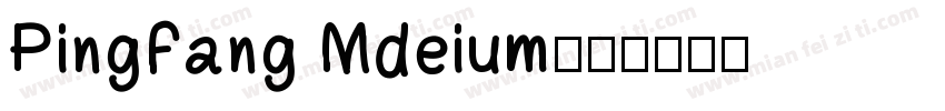 PingFang Mdeium字体转换